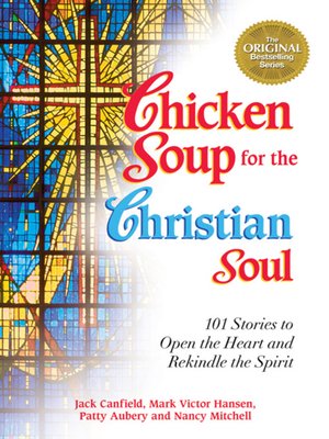 Chicken Soup for the Christian Soul, Volume 1 - ebook